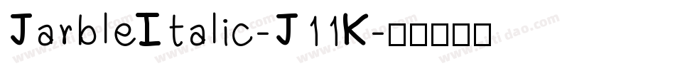 JarbleItalic-J11K字体转换