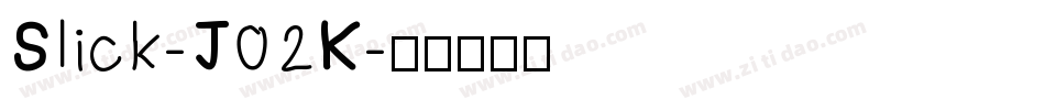 Slick-J02K字体转换