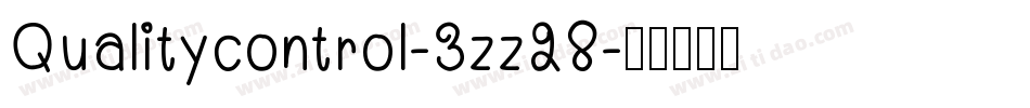 Qualitycontrol-3zz28字体转换