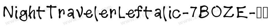 NightTravelerLeftalic-7BOZE字体转换