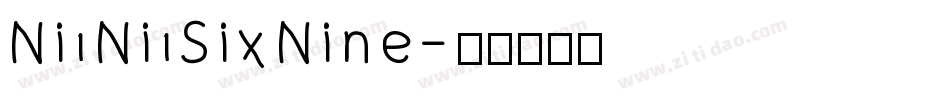 NilNilSixNine字体转换
