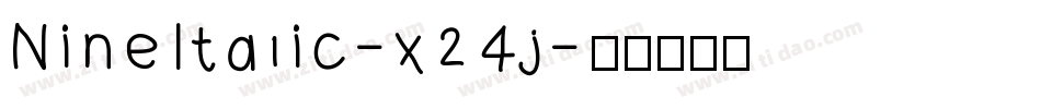 NineItalic-x24j字体转换
