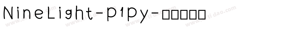 NineLight-p1py字体转换