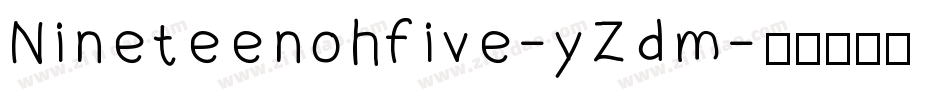 Nineteenohfive-yZdm字体转换