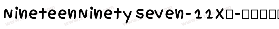 NineteenNinetySeven-11XB字体转换 NineteenNinetySeven-11XB字体转换