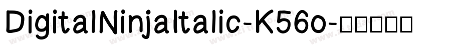 DigitalNinjaItalic-K56o字体转换