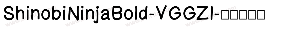 ShinobiNinjaBold-VGGZl字体转换