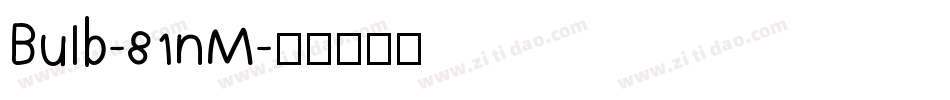 Bulb-81nM字体转换