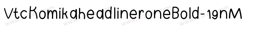 VtcKomikaheadlineroneBold-19nM字体转换