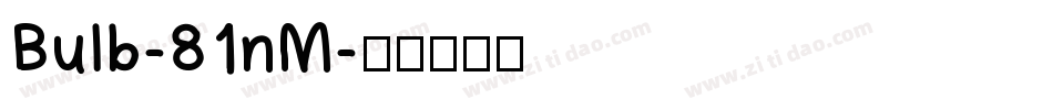 Bulb-81nM字体转换