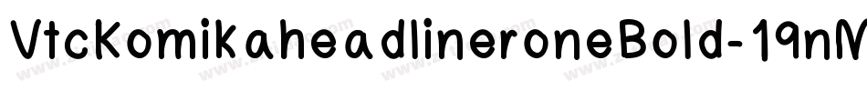 VtcKomikaheadlineroneBold-19nM字体转换