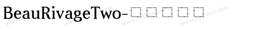 BeauRivageTwo字体转换