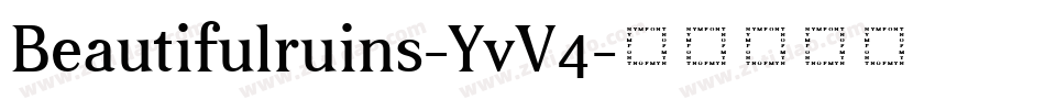 Beautifulruins-YvV4字体转换