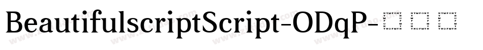 BeautifulscriptScript-ODqP字体转换
