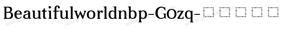Beautifulworldnbp-G0zq字体转换