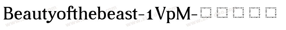 Beautyofthebeast-1VpM字体转换