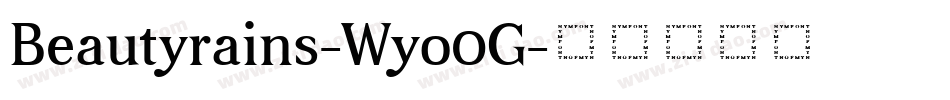 Beautyrains-Wyo0G字体转换