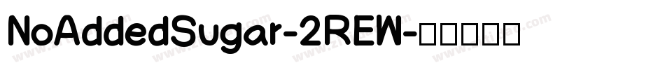NoAddedSugar-2REW字体转换