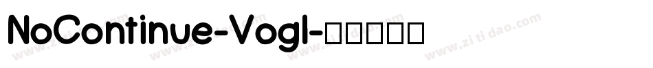 NoContinue-Vogl字体转换