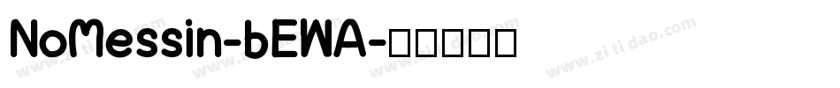 NoMessin-6EWA字体转换