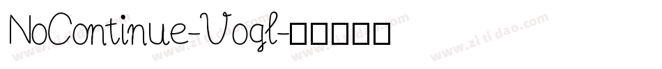 NoContinue-Vogl字体转换