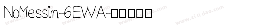 NoMessin-6EWA字体转换