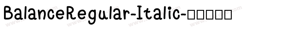 BalanceRegular-Italic字体转换