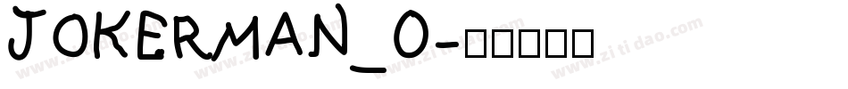 JOKERMAN_0字体转换