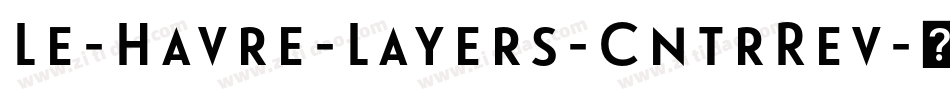 Le-Havre-Layers-CntrRev字体转换