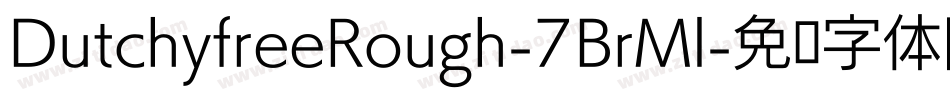 DutchyfreeRough-7BrMl字体转换