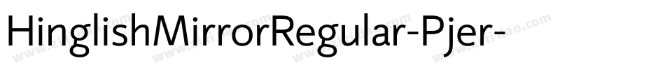 HinglishMirrorRegular-Pjer字体转换