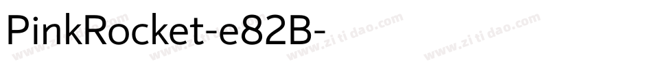 PinkRocket-e82B字体转换