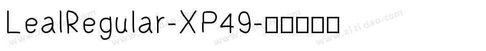 LealRegular-XP49字体转换