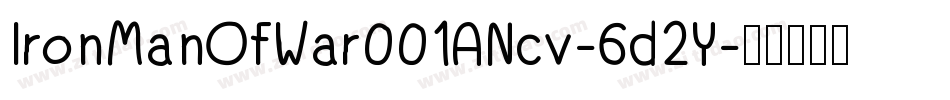 IronManOfWar001ANcv-6d2Y字体转换