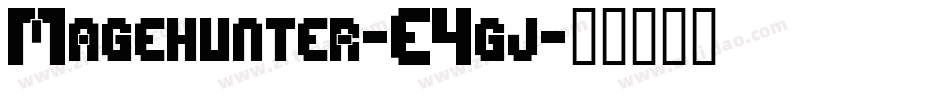 Magehunter-E4gj字体转换
