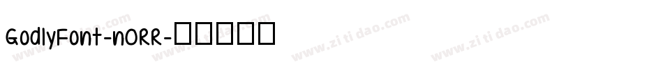 GodlyFont-nORR字体转换