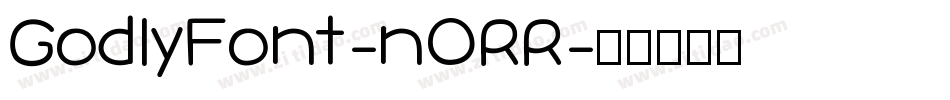 GodlyFont-nORR字体转换