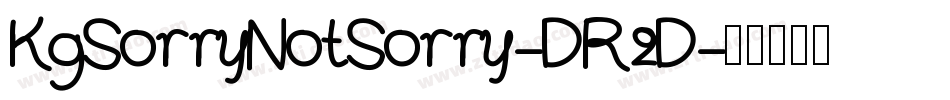 KgSorryNotSorry-DR2D字体转换