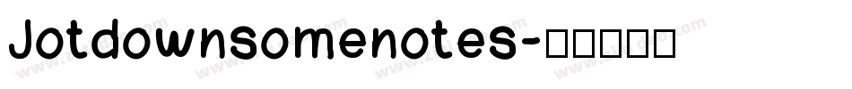 Jotdownsomenotes字体转换