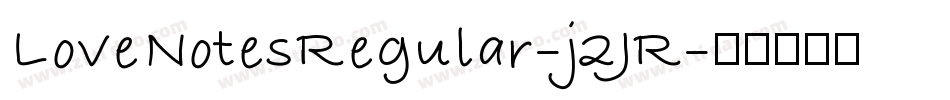 LoveNotesRegular-j2JR字体转换