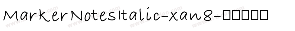 MarkerNotesItalic-xan8字体转换