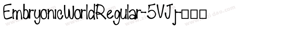 EmbryonicWorldRegular-5VJj字体转换