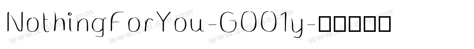 NothingForYou-GOO1y字体转换