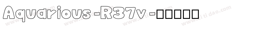 Aquarious-R37v字体转换
