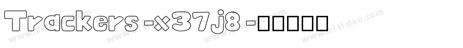 Trackers-x37j8字体转换