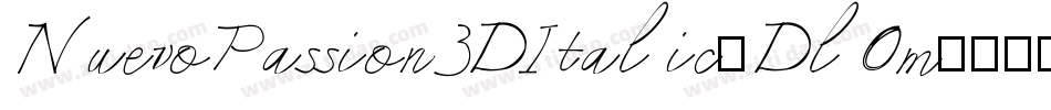 NuevoPassion3DItalic-Dl0m字体转换