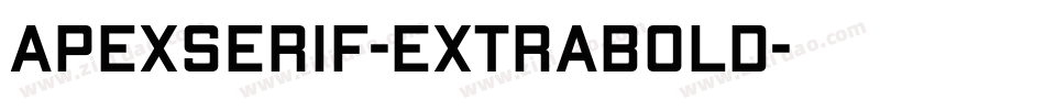 ApexSerif-ExtraBold字体转换