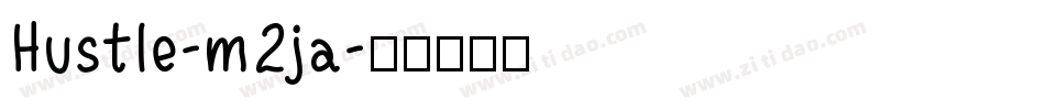 Hustle-m2ja字体转换