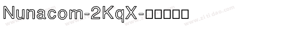 Nunacom-2KqX字体转换