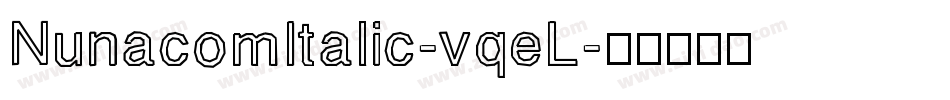 NunacomItalic-vqeL字体转换